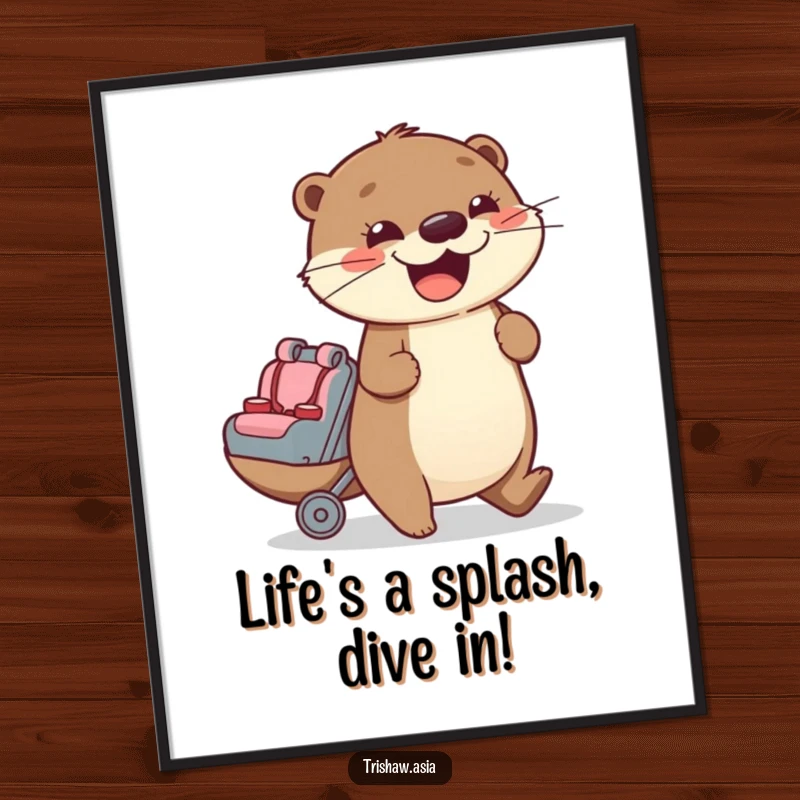Funny Free Printable Wall Art: Cheerful otter character enthusiastically pushing a small passenger seat, a lively and downloadable decor piece.