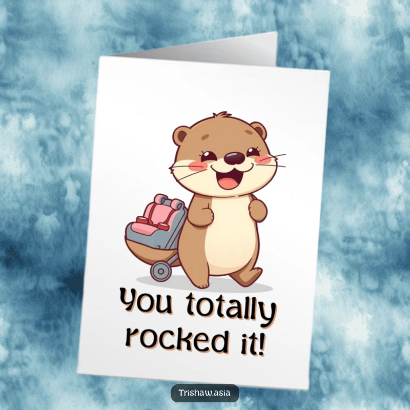 Funny Free Printable Congratulations Card: Enthusiastic otter pushing a passenger seat, celebrating success with a downloadable, joyful message.