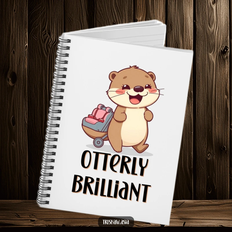 Funny Notebook with a cheerful otter character enthusiastically pushing a small passenger seat, inspiring creative writing and planning.